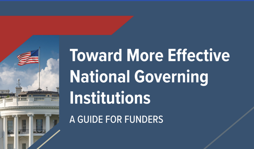 Toward a More Effective National Governing Institutions A Guide for Funders